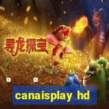 canaisplay hd